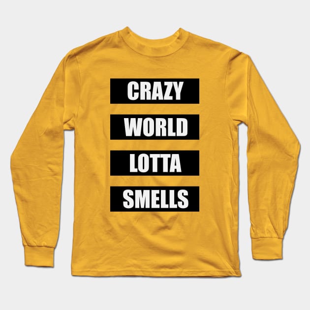 Crazy World Long Sleeve T-Shirt by randamuART